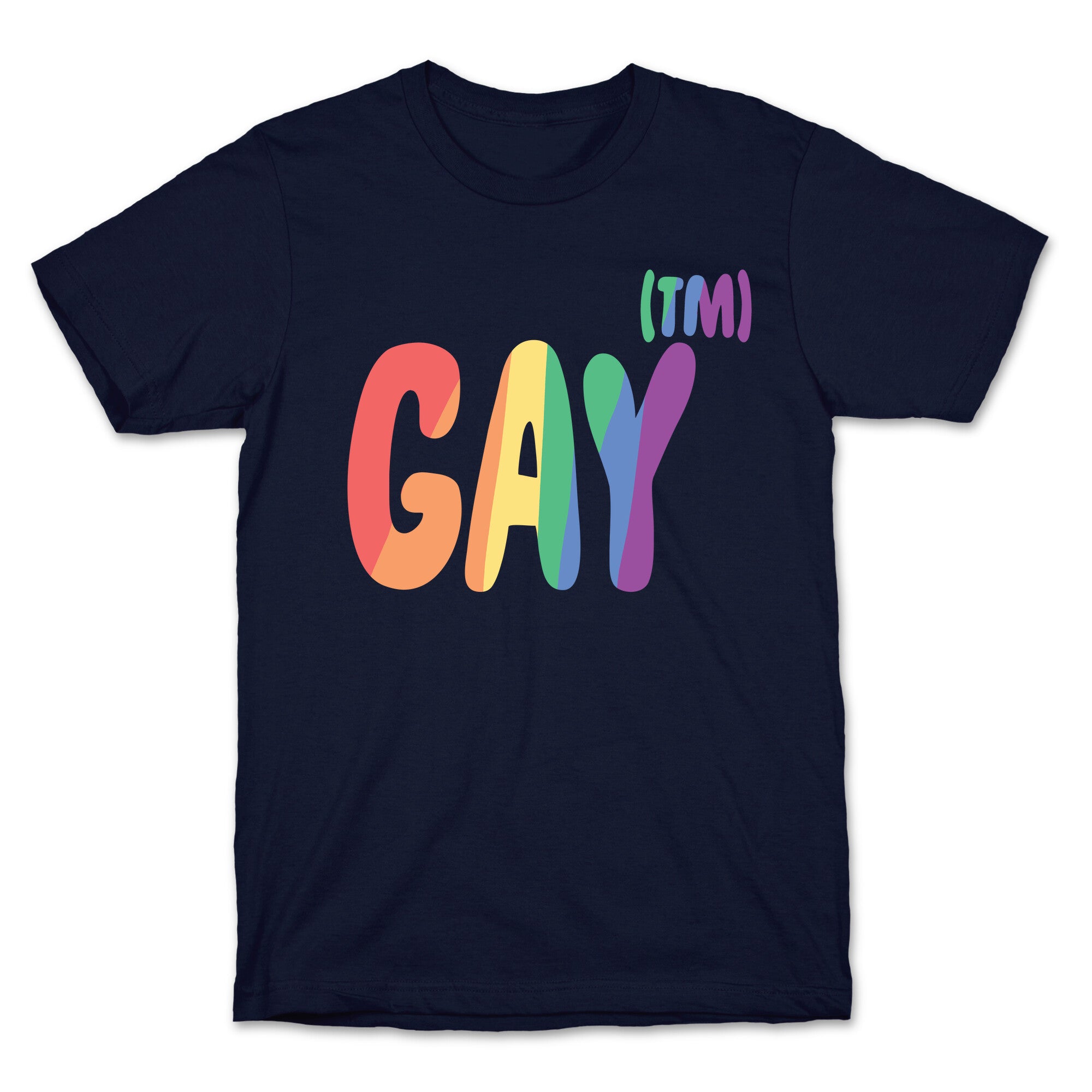 Gay (TM) T-Shirt